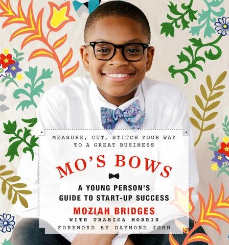 Moziah Bridges' new book, "Mo's Bows: A Young Person's Guide to Start-Up Success: Measure, Cut, Switch Your Way to a Great Business," was published by Running Kid Press and is available for purchase through major online distributors including Amazon.com. (Mo's Bows)