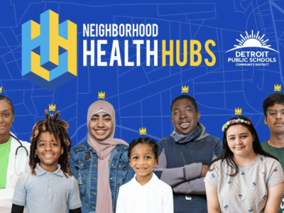 Detroit Schools Health Hubs